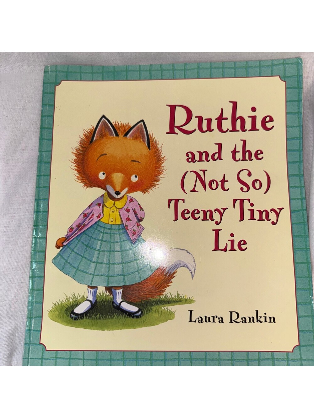 Ruthie and the Not So Teeny Tiny Lie Laura Rankin Scholastic Paperback